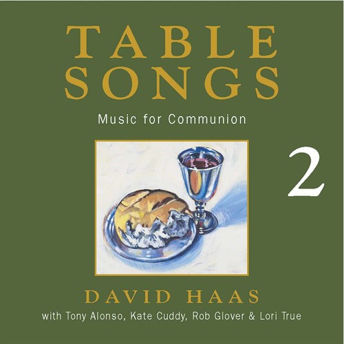 Table Songs, Vol. 2: Music for Communion