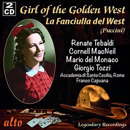 PUCCINI: LA FANCIULLA DEL WEST- GIRL OF THE GOLDEN
