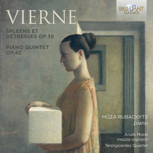 Vierne: Spleen et Detresse & Piano Quintet / Rubackyte, Morel, Terpsycordes Quartet