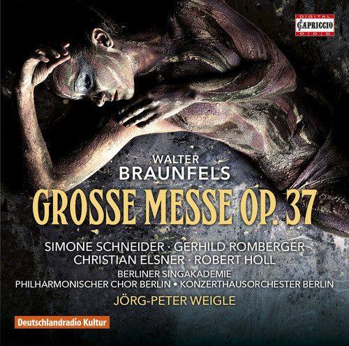 Braunfels: Grosse Messe, Op. 37 / Weigle