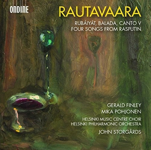 Rautavaara: Rubaiyat, Balada, Canto V & 4 Songs from Rasputin / Storgårds, Helsinki Philharmonic