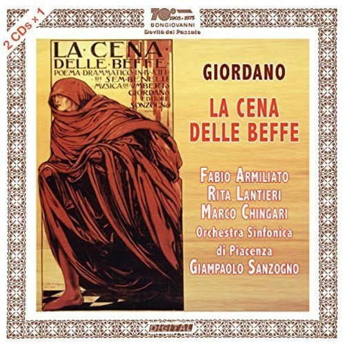 Giordano: La cene delle beffe / Sanzogno, Orchestra Sinfonica di Piacenza