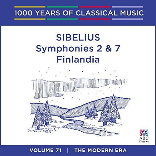 SIBELIUS: SYMPHONIES 2 & 7 / FINLANDIA