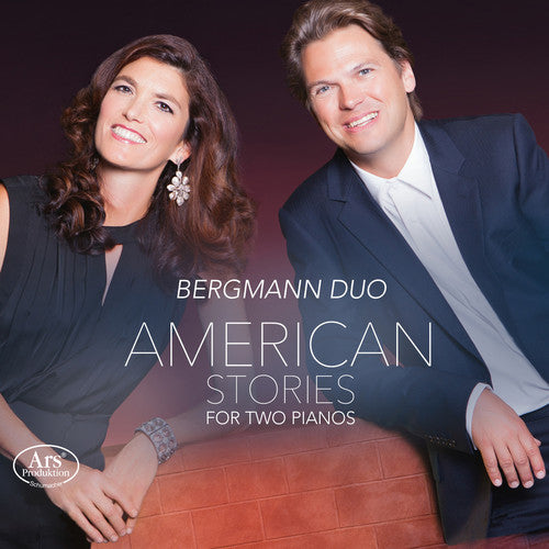 American Stories for 2 Pianos / Bergmann Duo