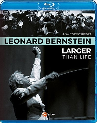 Leonard Bernstein: Larger Than Life