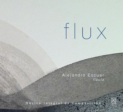 Flux / Escuer