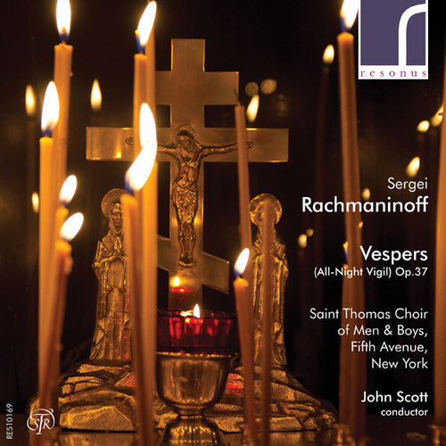 Rachmaninoff: Vespers / Scott, St. Thomas Choir