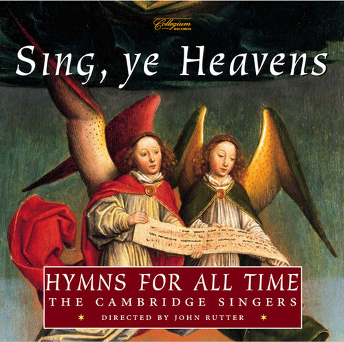 Sing, Ye Heavens - Hymns For All Times / Cambridge Singers