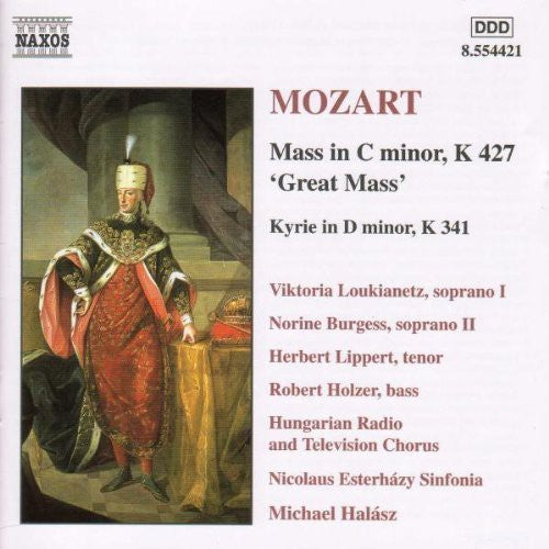 MOZART: Mass No. 18 in C minor, K. 427, 'Great' / Kyrie in D