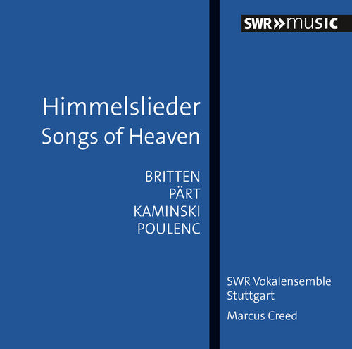 Himmelslieder / Creed, SWR Vokalensemble Stuttgart