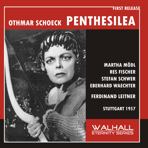 Othmar Schoeck: Penthesilea
