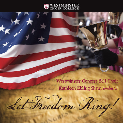 Westminster Church Bell Choir: Let Freedom Ring
