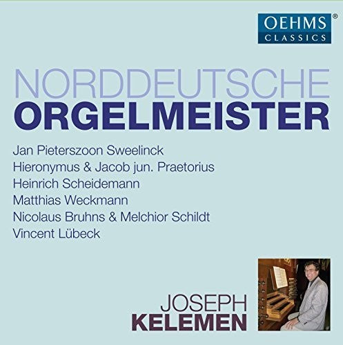 North German Organ Masters / Kelemen