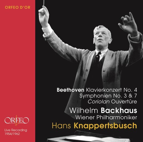 Beethoven: Piano Concerto No. 4, Symphonies Nos. 3 & 7 / Backhaus, Knappertsbusch