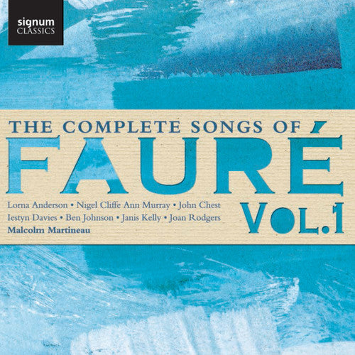 The Complete Songs of Faure, Vol. 1