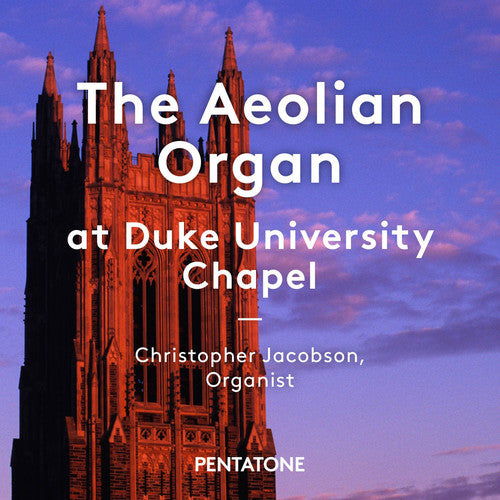 The Aeolian Organ at Duke University Chapel / Jacobson