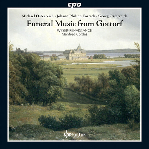 Funeral Music From Gottorf / Weser-Renaissance Bremen