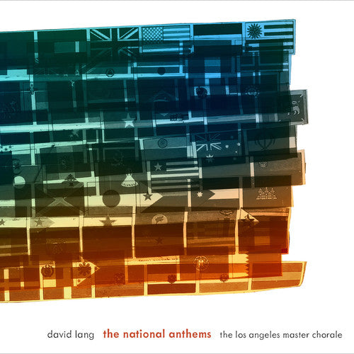 Lang: The National Anthems / Los Angeles Master Chorale, Calder String Quartet