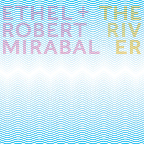 The River / Ethel & Robert Mirabal