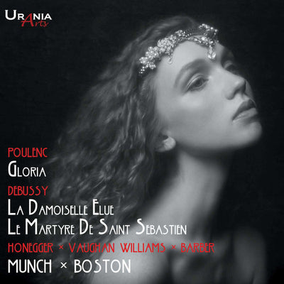 Poulenc: Gloria; Debussy: La Damoiselle Elue; Le Martyre De Saint Sebastien; Honegger, Vaughan Williams, Barber