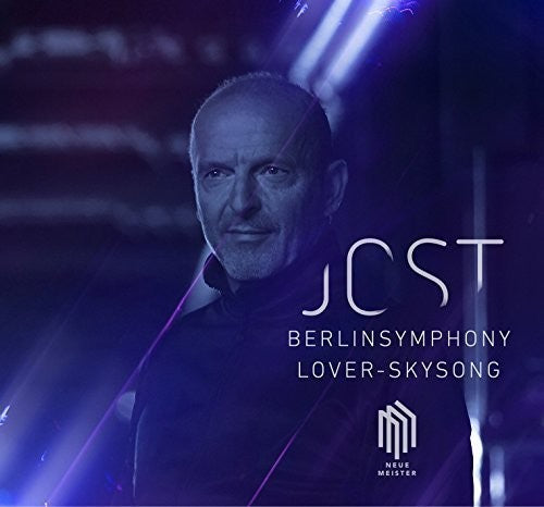 Jost: Berlinsymphony & Lover-Skysong