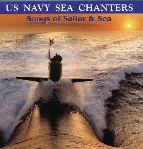 Songs Of Sailors And Sea / Us Navy Sea Chanters