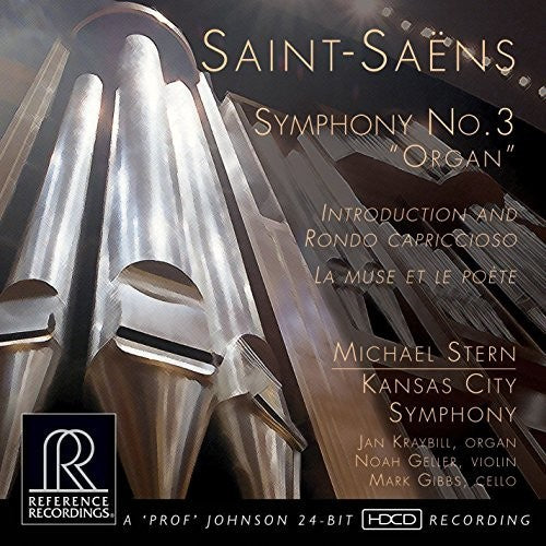 Saint-Saens: Symphony No. 3 "Organ" / Stern, Kansas City Symphony