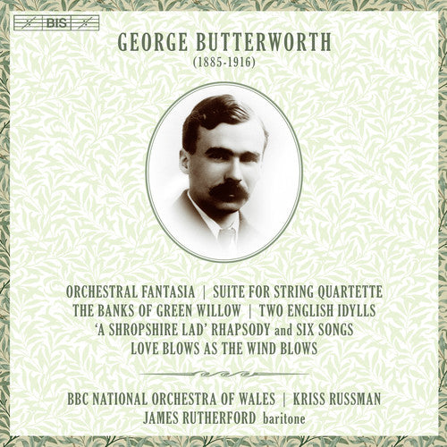 Butterworth: Orchestral Works & Works for Voice & Orchestra