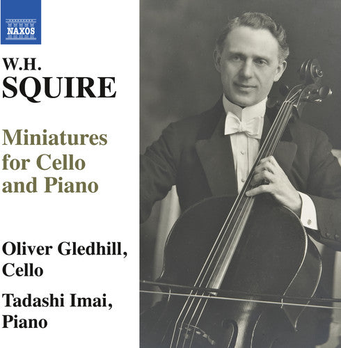 Squire: Miniatures for Cello & Piano / Gledhill, Imai