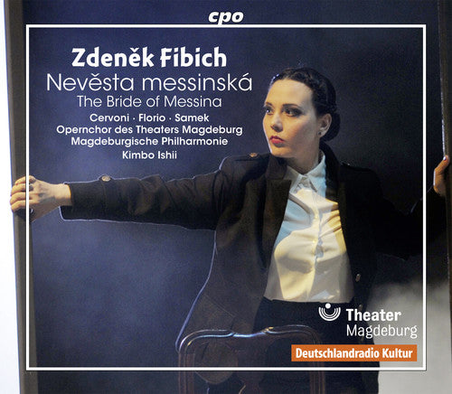 Fibich: Nevesta messinska / Cervo, Ishii, Magdeburgische Philharmonie