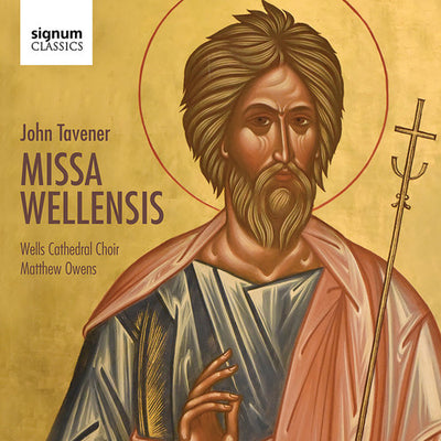 Tavener: Missa Wellensis / Owens, Wells Cathedral Choir