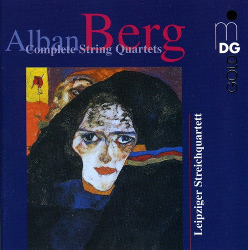 Berg: Complete String Quartets;  Webern: 3 Pieces