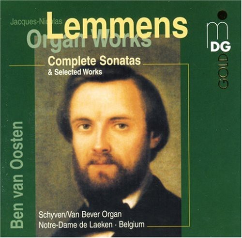 Lemmens: Complete Organ Sonatas & Selected Works / Oosten