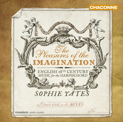 The Pleasures of the Imagination: English 18th Century Music / Yates