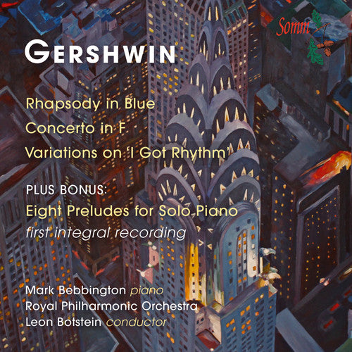 Gershwin: Rhapsody in Blue, Piano Concerto, Variations on "I