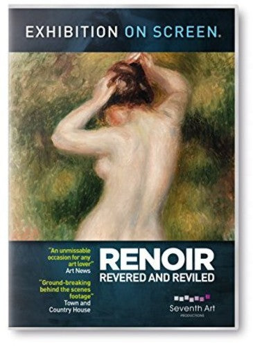Exhibition on Screen: Renoir - Revered & Reviled