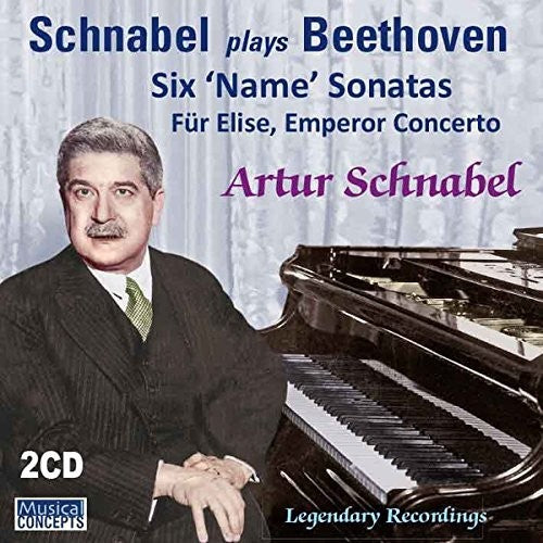 Beethoven: 6 Sonatas, Fur Elise & Emperor Concerto / Schnabel