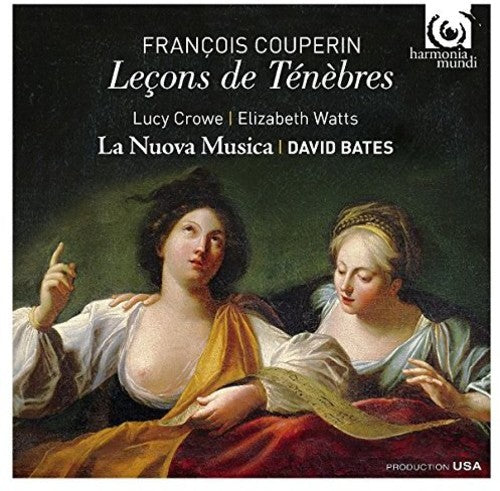 Couperin: Lecons de Tenebres / Bates, Watts, Crowe, La Nuova Musica