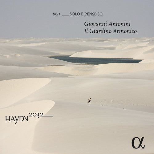 Haydn 2032, Vol. 3: Solo e pensoso / Antonini, Il Giardino Armonico