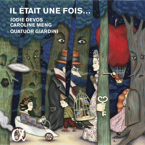 Il etait une fois / Devos, Meng, Quatuor Giardini