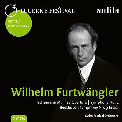 Schumann: Manfred Overture & Symphony No. 4 - Beethoven: Symphony No. 3 / Furtwangler