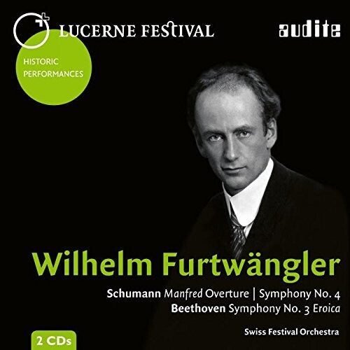 Schumann: Manfred Overture & Symphony No. 4 - Beethoven: Symphony No. 3 / Furtwangler