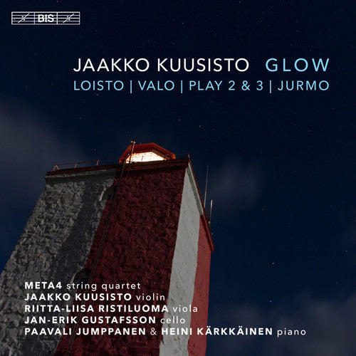 Glow - Chamber Works by Jaakko Kuusisto