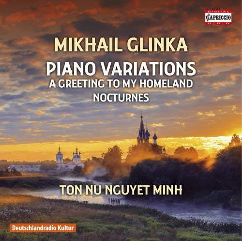 Glinka: Piano Variations, A Greeting to My Homeland & Nocturnes / Minh