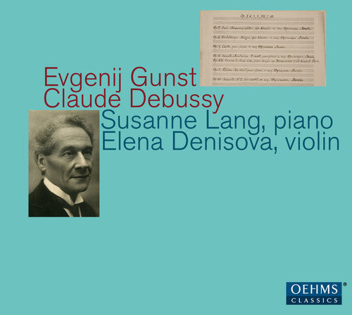 Gunst & Debussy: Works for Violin & Piano