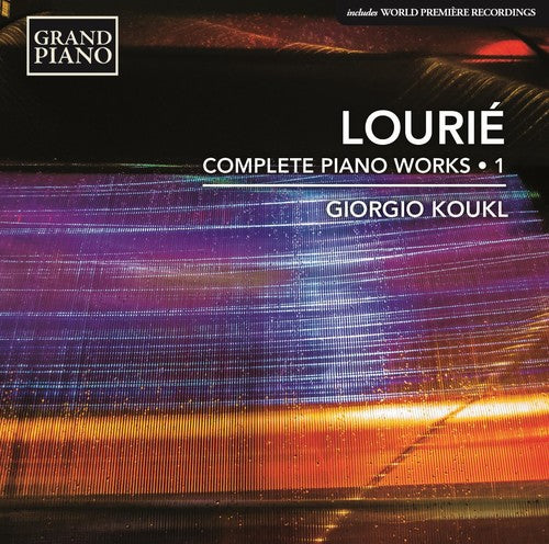 Lourie: Complete Piano Works, Vol. 1 / Koukl