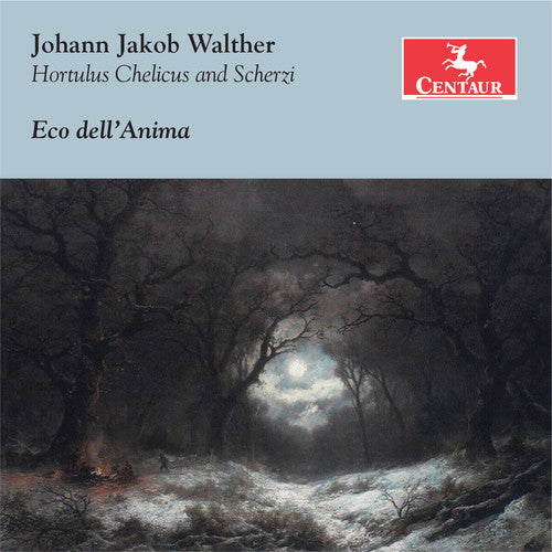 Walther: Hortulus Chelicus & Scherzi / Eco dell'Anima