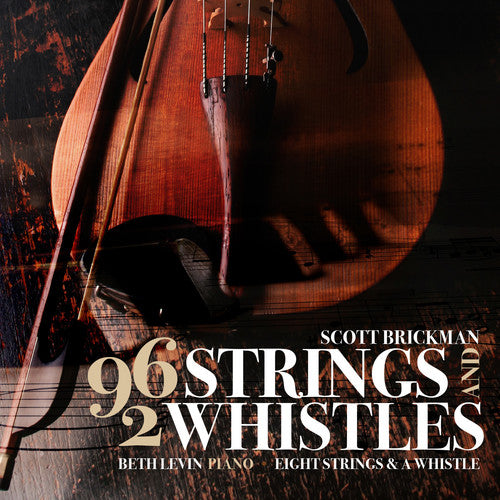 Brickman: 96 Strings & 2 Whistles