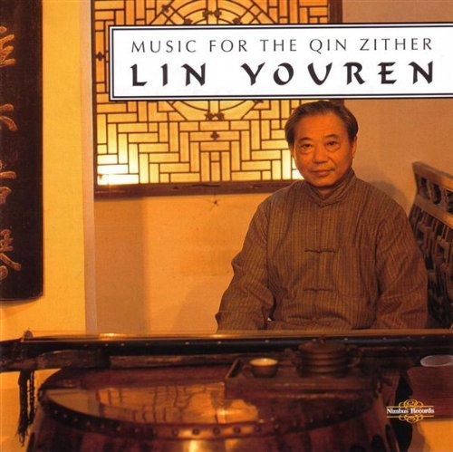 Youren Lin: Music for the Qin Zither