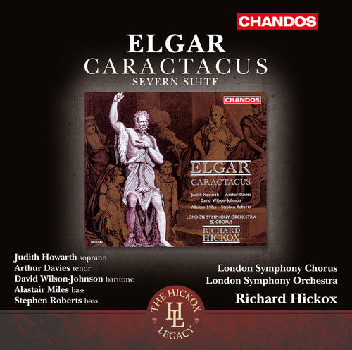 Elgar: Caractacus & Severn Suite / Howarth, Hickox, London Symphony